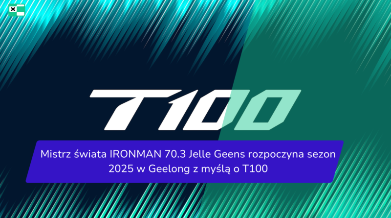 Mistrz świata IRONMAN 70.3 Jelle Geens rozpoczyna sezon 2025 w Geelong z myślą o T100