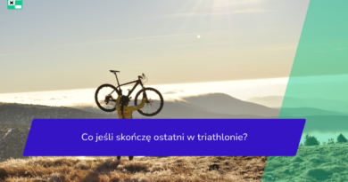 Co jeśli skończę ostatni w triathlonie?