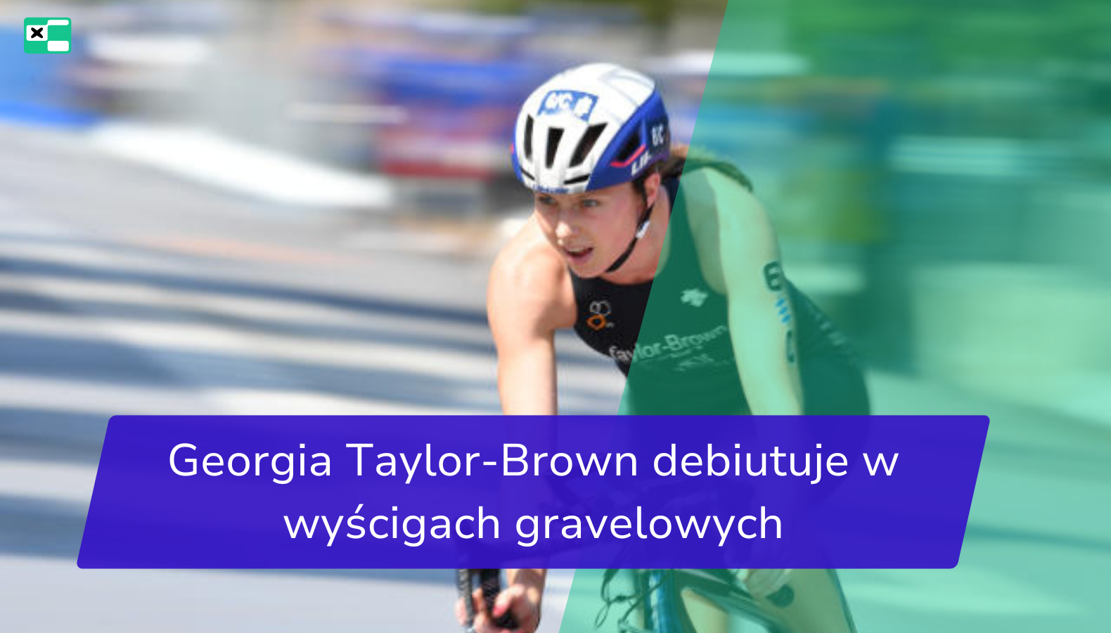 Georgia Taylor-Brown debiutuje w wyścigach gravelowych