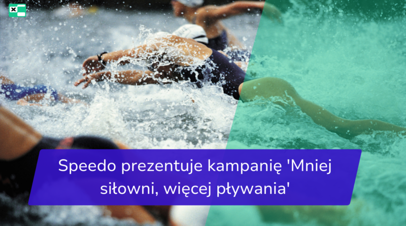 Speedo prezentuje kampanię ‘Mniej siłowni, więcej pływania’