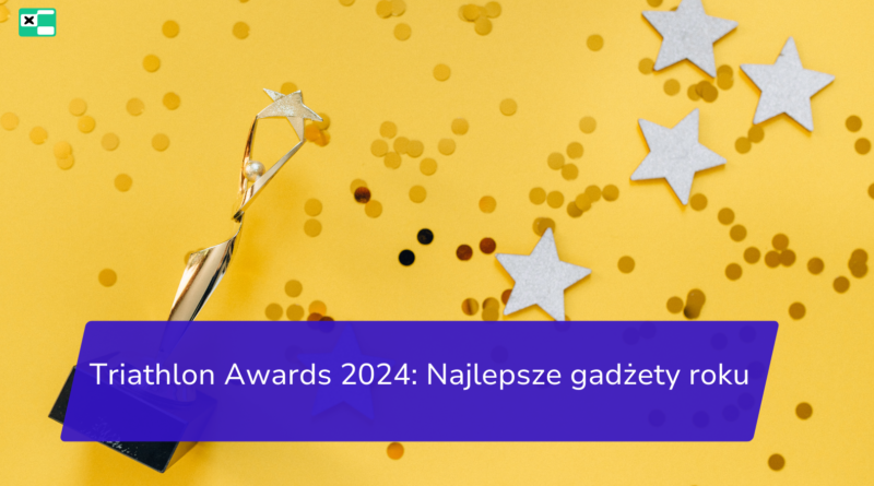 Triathlon Awards 2024_ Najlepsze gadżety roku