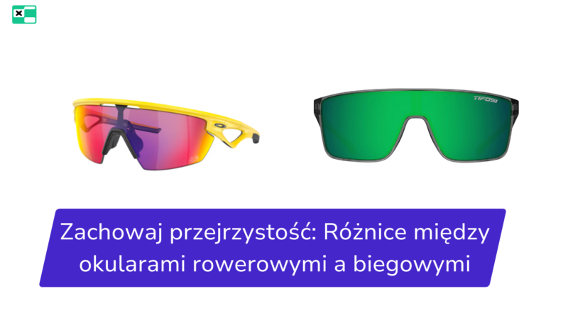 Zachowaj przejrzystość_ Różnice między okularami rowerowymi a biegowymi