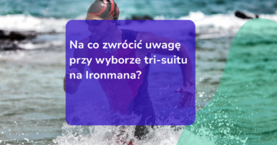 Na co zwrócić uwagę przy wyborze tri-suitu na Ironmana?