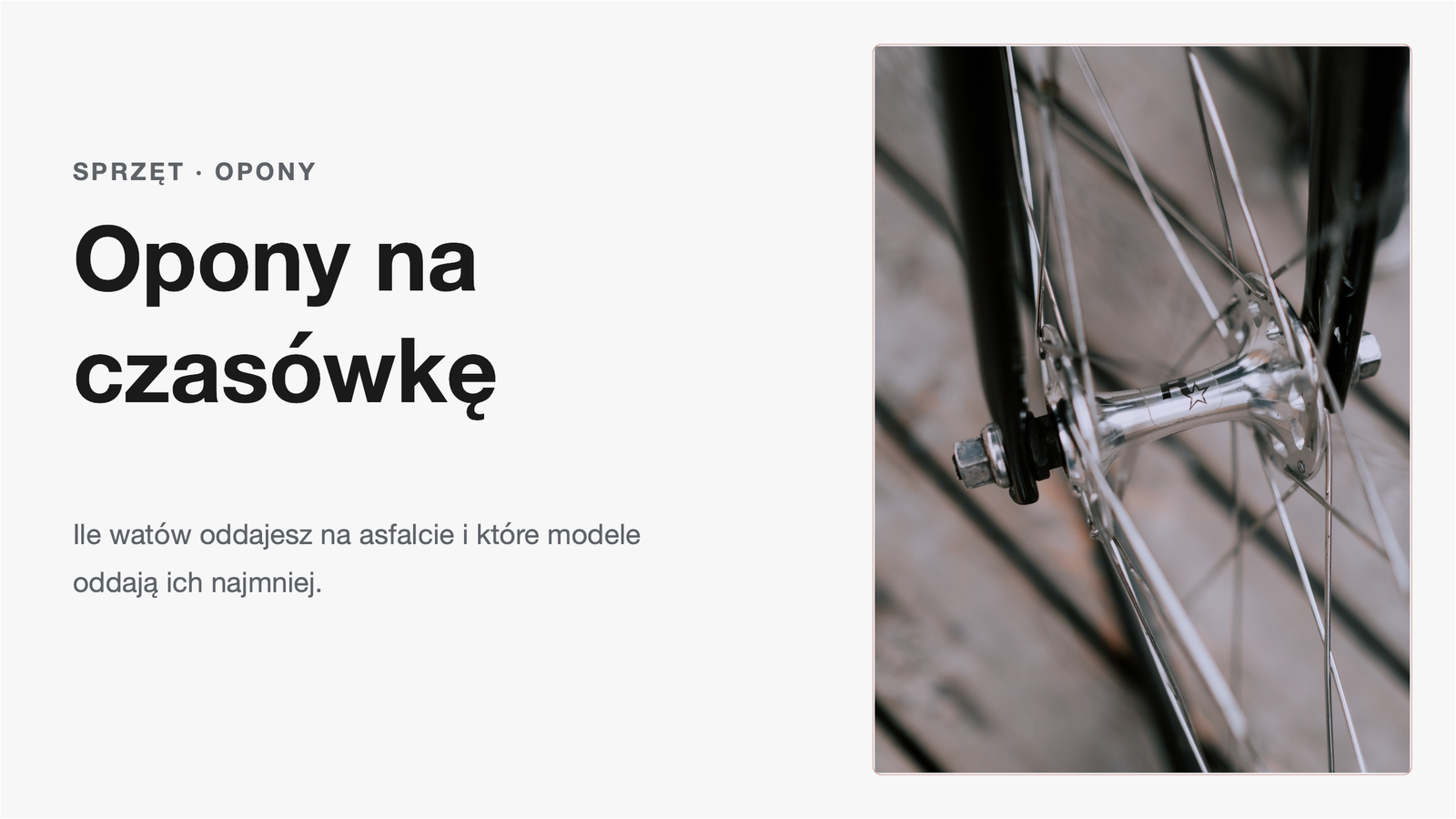 Opony na czasówkę: ile watów oddajesz na asfalcie