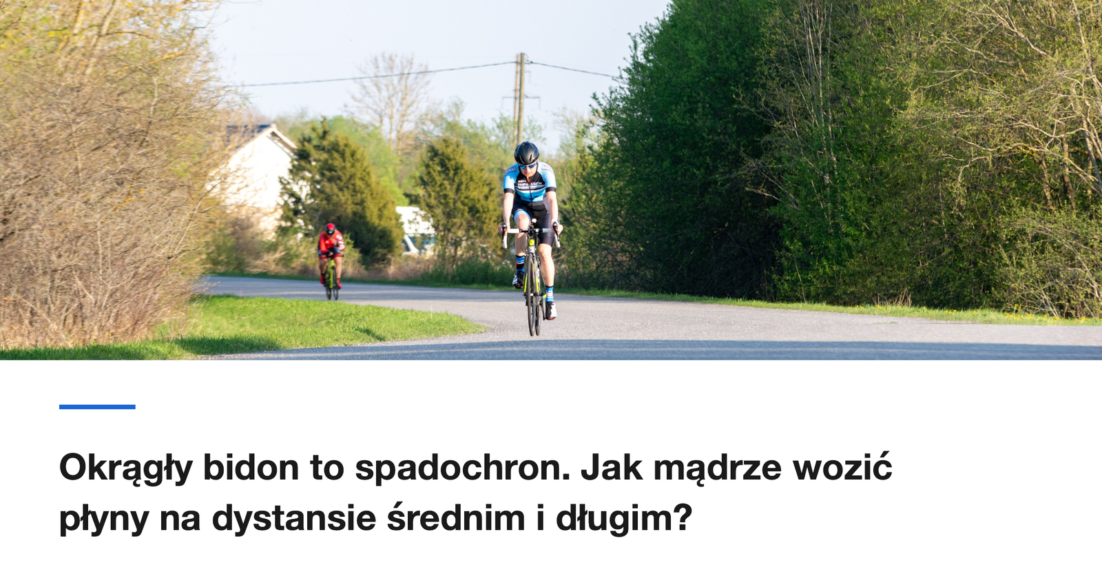 Okrągły bidon to spadochron. Jak mądrze wozić płyny na dystansie średnim i długim?