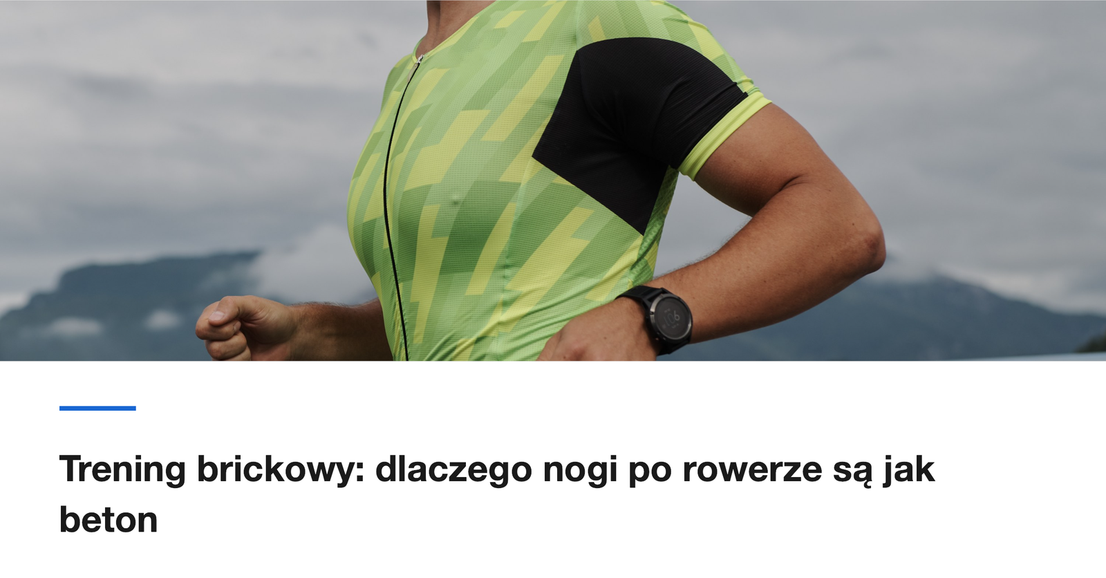 Trening brickowy: dlaczego nogi po rowerze są jak beton